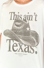 The Laundry Room This Ain't Texas White Oversized Tee